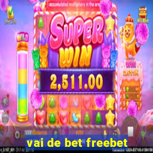 vai de bet freebet